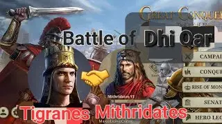 Great Conqueror Rome-Campaign  (Battle of  Dhi Qar)