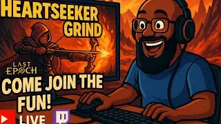 Last Epoch | Season 2 HYPE! 🔥| Heartseeker Marksman Leveling @Raxx | Thursday Night Grind