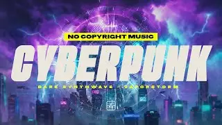 Vaporstorm - Cyberpunk Dark Synthwave | No Copyright Music