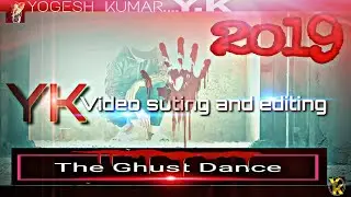 Ek Bhayanak  Atma new video 2019🦇 //Yogesh Kumar (Y.K)