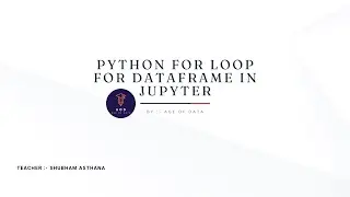 Python for loop for DataFrame in Jupyter | Iterate Through Pandas Dataframe ✌✌✌✌✌