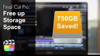 Instantly Clear and Save Storage Space in Final Cut Pro X