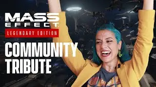Mass Effect Legendary Edition &ndash; Community Tribute (4K)