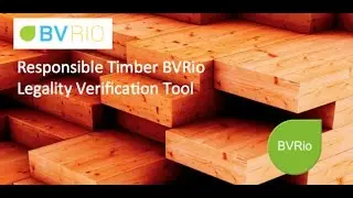 BVRio Due Diligence and Risk Analysis Tools for timber