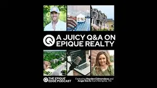 1: Thinking About Joining Epique Realty? This Episode Is For You!