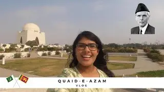 Pakistan Vlog | Sri Lankan girl visits Quaid-e-Azam Tomb in Karachi |