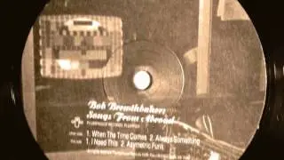 Bob Brewthbaker - 'Always Something'