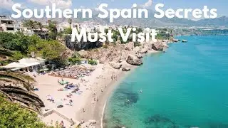 Southern Spain Secrets: Must-Visit Vacation Spots!