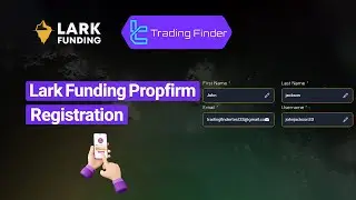 🔥Lark Funding Prop Registration 2025 [Complete in Just 5 Minutes]