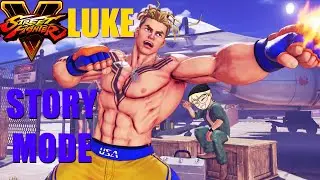 LUKE'S STORY MODE! | Street Fighter V Champion Edition