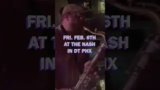 Next show: Feb 6 at the Nash
