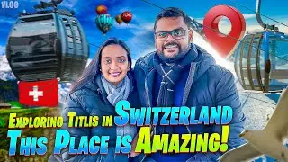 This is The Most Beautiful Place in Switzerland: Titlis Vlog