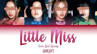 Your Girl Group [4 members] - Little Miss by GIRLSET