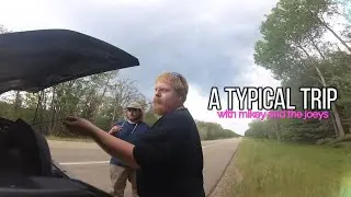 A Typical Trip w/ The Plow