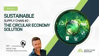 Sustainable Supply Chains - The Circular Economy Solutions #2