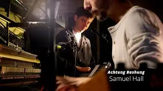 Achtung Bashung &ndash; Samuel Hall (comp. Rodolphe Burger, Olivier Cadiot)