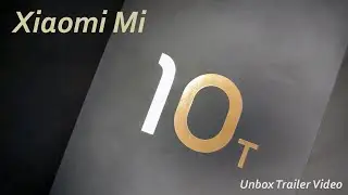 Xiaomi Mi 10T Pro - Unboxing VIdeo (Trailer Ver.)