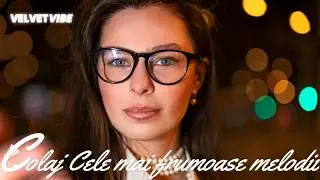 Velvet Vibe - COLAJUL anului 2026 | Piese de Suflet NOI