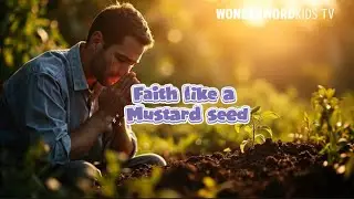 Faith like a Mustard Seed | #faithforkids #faithoverfear #faithoverdoubt 