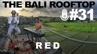 The Bali Rooftop #31: RED (Rio Erik Duo) - Cerita Semalam | Jazz