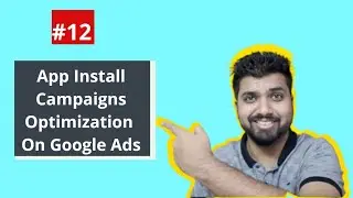 Digital Marketing Tips #12 App Install Campaign Optimization|Google Ads App Install Campaign #Shorts