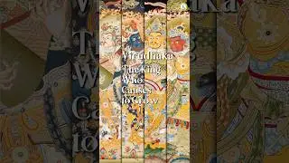 The King Who Causes To Grow | Virudhaka | The 4 Heavenly King