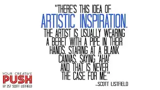 Scott Listfield: Be patient and have fun with your art! [Your Creative Push Ep 257]