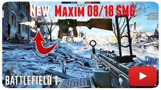 Battlefield 1 - New Maxim 08/18 SMG