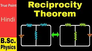 🔴 Reciprocity Theorem - Proof || in Hindi for B.Sc,