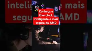 O que &eacute; a tecnologia PBO da AMD e como ela melhora seu desempenho