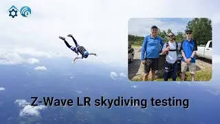 Z-Wave LR skydiving testing. Featured at CES 2025 in the 