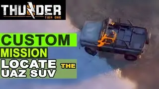Thunder Tier One - New custom made mission locating and stealing UAZ SUV | Lone wolf solo style