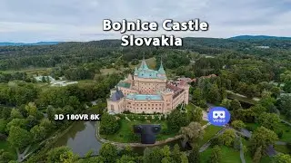 Замок Бойнице в Словакии. 3D 8K захватывающее видео 180VR.
