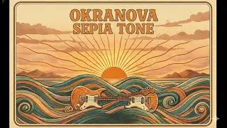 OKRANOVA - Sepia Tone | 1970s Vintage Summer Groove (Analog Soul)