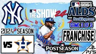 MLB The Show 24 | FRANCHISE | 2024 | ALDS | Game 3 | at Houston Astros (1/23/26)