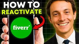 Как ЛЕГКО повторно активировать свой аккаунт Fiverr (НОВОЕ РУКОВОДСТВО 2025 ГОДА)