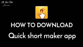 How to download quick short cut maker ?[ All New Tricks ] [ shams ] [ Quick Short Cut Maker ]