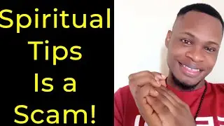 Spiritual Tips Is A Scam!