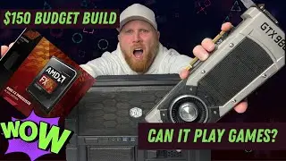 $150 ULTRA Budget PC Build - GTX 980 + FX 8370 | Can It Still GAME?