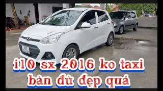 B&aacute;n i10 sx 2016 Ko Taxi d&agrave;nh cho kh&aacute;ch h&agrave;ng kỹ t&iacute;nh y&ecirc;u c&aacute;i đẹp xuất sắc. Ae nhanh tay 0983598166