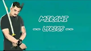 DIVINE - MIRCHI (Lyrics) Feat. Stylo G, MC Altaf & Phenom