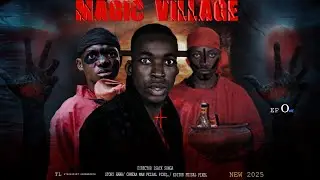 MAGIC VILLAGE EPISODE ONE.1 STARNG FEISAL &BUDA MAN & ISACKA