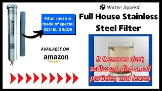 Water Sparks Full House Stainless Steel Filter | Sediment Water Solution