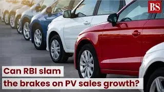 Can RBI slam the brakes on PV sales growth?  #TMS
