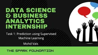 Data Science & Business Analytics Internship| Task -1| The Spark Foundation