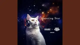 Shooting Star (feat. シアーミュージック, HAPPY GIANTS & HIKARU)