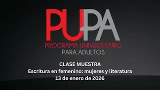 Clase muestra: Escritura en femenino, mujeres y literatura