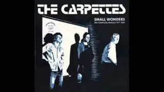 The Carpettes - Nothing Ever Changes