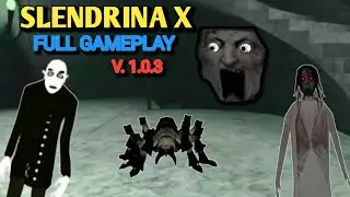 Slendrina X Version 1.0.3 full gameplay