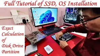 Know more about your Laptop: SSD, OS Installation and Drive Partition Calculation and Shrink ||